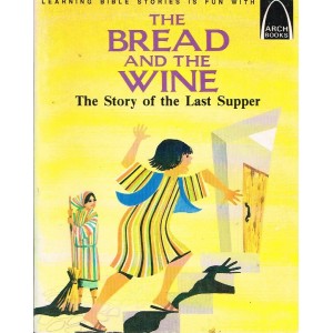 The Bread And The Wine by Denise Ahern
